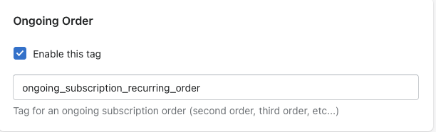 ongoing order subscriptions tag